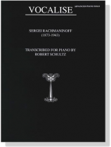 Rachmaninoff【Vocalise, Op. 34, No. 14】Advanced Piano Solo