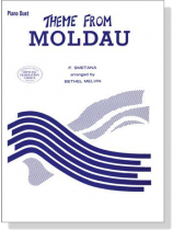 Smetana【Theme From-Moldau】for Piano Duet Smetana【Theme From-Moldau】for Piano Duet