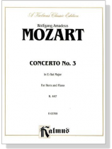 Mozart【Concerto No. 3 In E-flat Major , K. 447】for Horn and Piano Mozart【Concerto No. 3 In E-flat Major , K. 447】for Horn and Piano