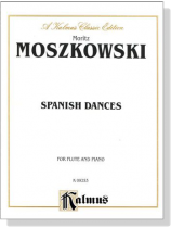 Moszkowski【Spanish Dances】for Flute and Piano