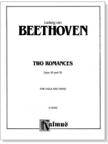 Beethoven【Two Romances Op. 40 and Op. 50 】for Viola and Piano Beethoven【Two Romances Op. 40 and Op. 50 】for Viola and Piano