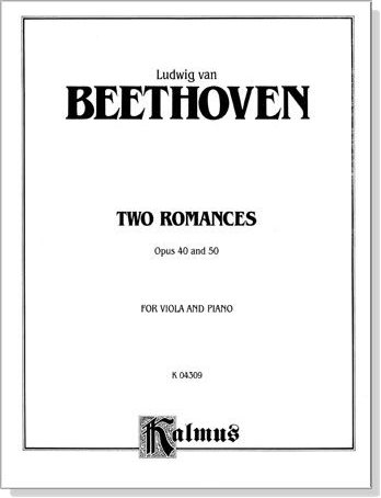 Beethoven【Two Romances Op. 40 and Op. 50 】for Viola and Piano