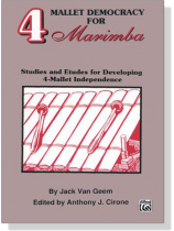 4 Mallet Democracy for Marimba 4 Mallet Democracy for Marimba