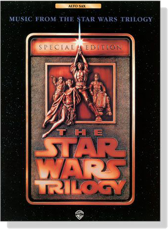 Music From The Star Wars Trilogy【Special Edition】for Alto Sax Music From The Star Wars Trilogy【Special Edition】for Alto Sax