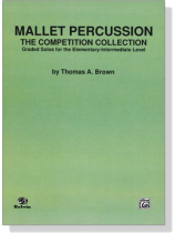 Mallet Percussion : The Competition Collection Mallet Percussion : The Competition Collection