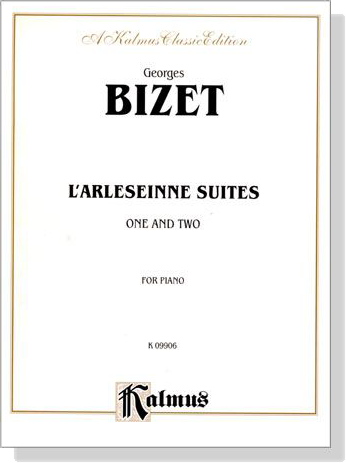 Bizet【L'Arlesienne Suites One & Two】for Piano