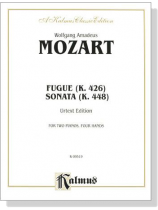 Mozart【Fugue K. 426】 and 【Sonata K. 448】For Two Pianos , Four Hands
