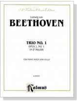 Beethohven【Trio No. 1 - Op. 1, No. 1  in E♭ Major】for Piano , Violin and Cello