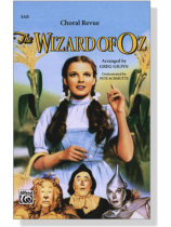 The Wizard of Oz -- Choral Revue SAB The Wizard of Oz -- Choral Revue SAB