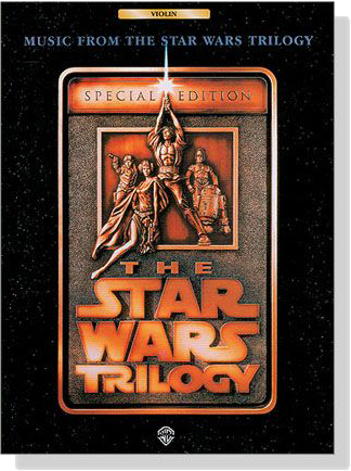 Music From The Star Wars Trilogy【Special Edition】for Violin