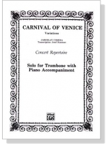 Jaroslav Cimera【Carnival of Venice】Solo for Trombone with Piano Accompaniment Jaroslav Cimera【Carnival of Venice】Solo for Trombone with Piano Accompaniment