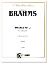Brahms【Sonata No. 2 In E flat Major】for Clarinet and Piano , Opus 120 Brahms【Sonata No. 2 In E flat Major】for Clarinet and Piano , Opus 120
