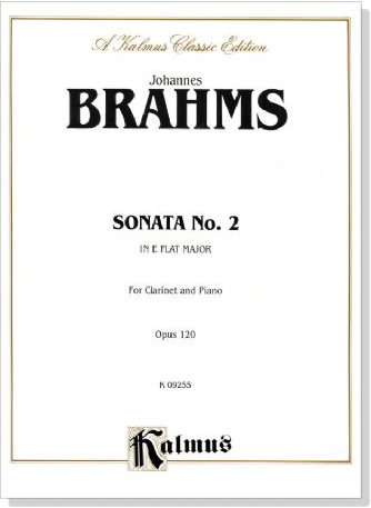 Brahms【Sonata No. 2 In E flat Major】for Clarinet and Piano , Opus 120