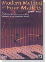 Phil Kraus【Modern Method】for Four Mallets Phil Kraus【Modern Method】for Four Mallets