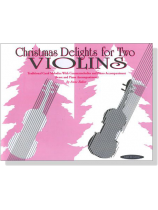 Christmas Delights for Two Violins Christmas Delights for Two Violins