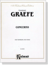 Friedebald Graefe【Concerto】for Trombone and Piano Friedebald Graefe【Concerto】for Trombone and Piano