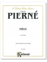 Pierné【Pièce In G Minor】for Clarinet and Piano Pierné【Pièce In G Minor】for Clarinet and Piano
