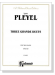 Pleyel【Three Grande Duets】for Two Violins , Opus 69