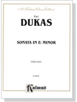 Dukas【Sonata in E♭ Minor】Piano Solo Dukas【Sonata in E♭ Minor】Piano Solo