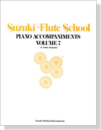 Suzuki Flute School 【Volume 7】Piano Accompaniments