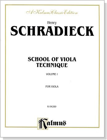 Henry Schradieck 【School of Viola Technique , Volume 1 】for viola