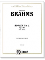 Brahms【Sonata No.1 Op.38  In E Minor】for Cello and Piano Brahms【Sonata No.1 Op.38  In E Minor】for Cello and Piano