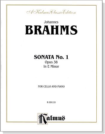 Brahms【Sonata No.1 Op.38  In E Minor】for Cello and Piano