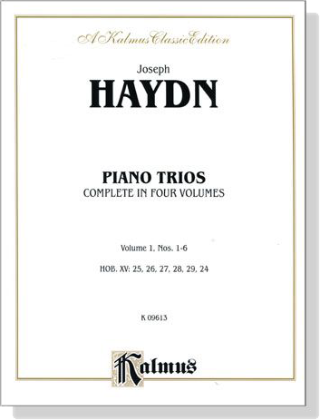Haydn Piano Trios , Complete in Four Volumes【Volume 1】 Nos. 1- 6 HOB. XV: 25 , 26 , 27 , 28 , 29 , 24
