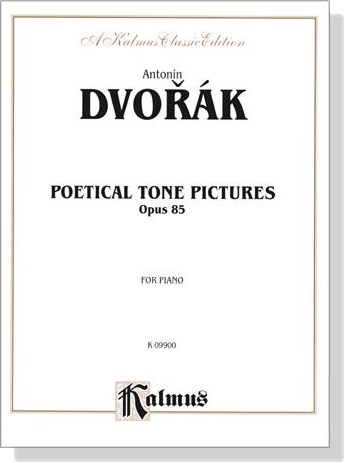 Dvorák【Poetical Tone Pictures , Opus 85】for Piano
