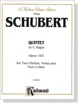 Schubert【Quintet in C Major , Opus 163】for Two Violins , Viola and Two Cellos Schubert【Quintet in C Major , Opus 163】for Two Violins , Viola and Two Cellos