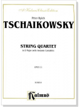 Tschaikowsky【String Quartet】in D Major (with Andante Cantabile) Opus 11 Tschaikowsky【String Quartet】in D Major (with Andante Cantabile) Opus 11