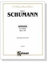 Schumann【Sonata in A Minor , Opus 105】for Violin and Piano