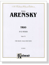 Arensky【Trio in D minor , Opus 32】for Violin , Cello and Piano