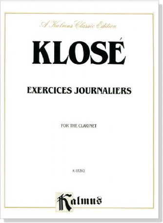 Klosé【Exercices Journaliers】for the Clarinet