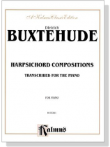 Buxtehude【Harpsichord Compositions】Transcribed for The Piano Buxtehude【Harpsichord Compositions】Transcribed for The Piano