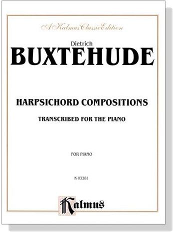 Buxtehude【Harpsichord Compositions】Transcribed for The Piano