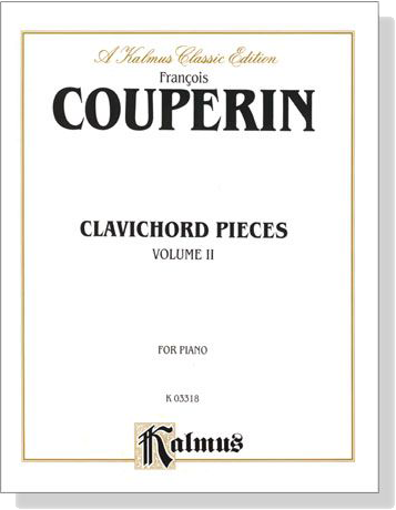 Couperin【Clavichord Pieces , Volume Ⅱ】for Piano