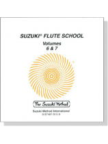 Suzuki Flute School CD【Volume 6 & 7】 Suzuki Flute School CD【Volume 6 & 7】