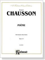 Chausson【Poème】for Violin and Piano , Opus 25