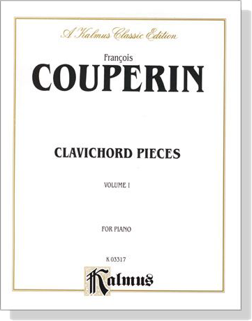 Couperin【Clavichord Pieces , Volume Ⅰ】for Piano