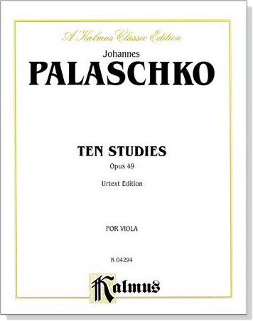 Johannes Palaschko【Ten Studies Opus 49】 Urtext Edition for Viola