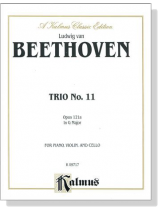 Beethoven【Trio No. 11 , Opus 121a  In G Major】for Piano , Violin and Cello