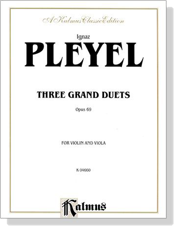 Pleyel【Three Grand Duets , Opus 69】for Violin and Viola