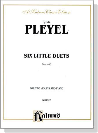 Pleyel【Six Little Duets , Opus 48】for Two Violins and Piano