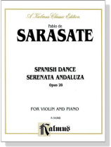 Sarasate【Spanish Dance , Opus 28 Serenata Andaluza】for Violin and Piano Sarasate【Spanish Dance , Opus 28 Serenata Andaluza】for Violin and Piano