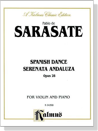 Sarasate【Spanish Dance , Opus 28 Serenata Andaluza】for Violin and Piano