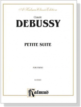 Debussy【Petite Suite】for Piano Debussy【Petite Suite】for Piano