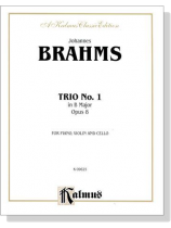 Brahms【Trio No.1 in B Major , Opus 8】for Piano , Violin and Cello