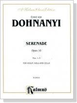 Dohnanyi【Serenade , Opus 10 Nos. 1- 3】for Violin , Viola and Cello