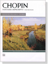 Chopin【Fantaisie-Impromptu, op. 66】for The Piano Chopin【Fantaisie-Impromptu, op. 66】for The Piano